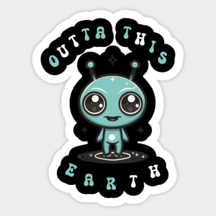 Outta This World Sticker